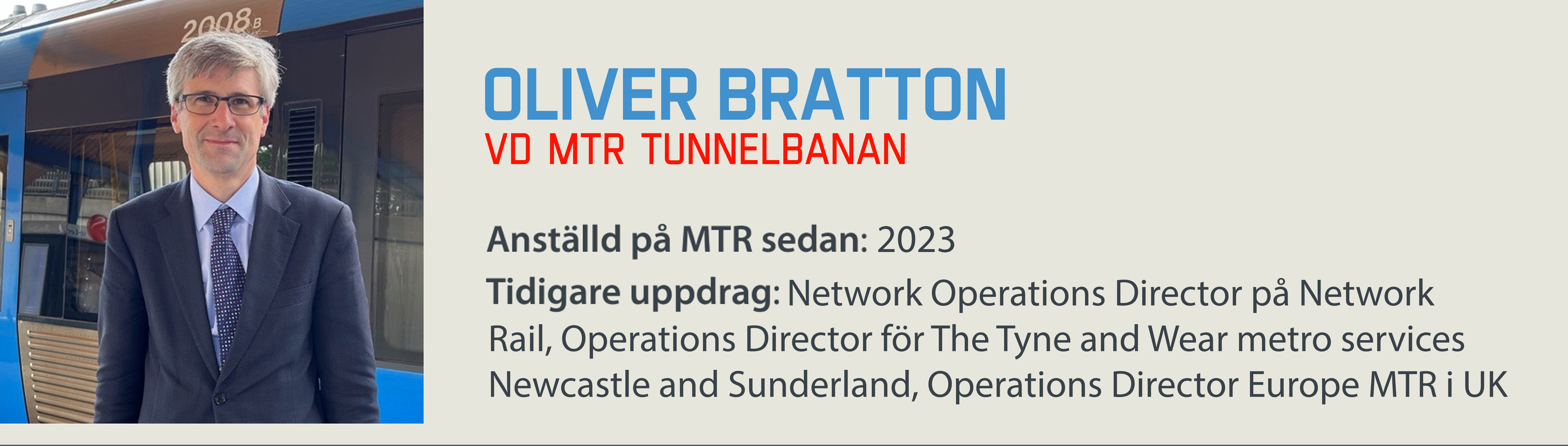 Oliver Bratton vd MTR Tunnelbanan